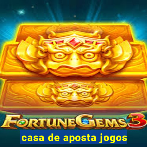 casa de aposta jogos