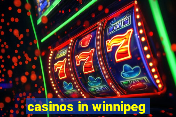 casinos in winnipeg