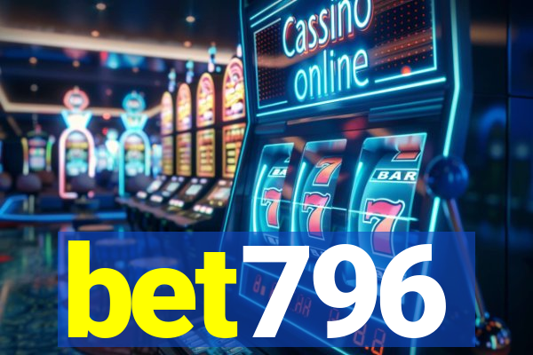 bet796