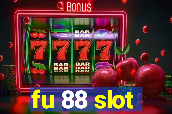 fu 88 slot