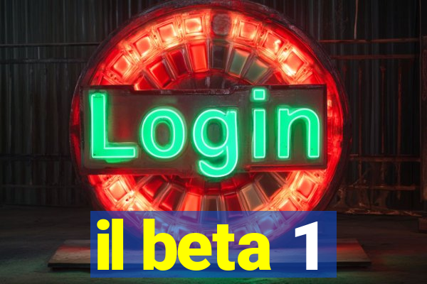 il beta 1