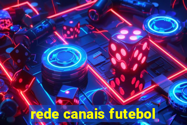 rede canais futebol