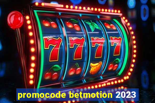 promocode betmotion 2023