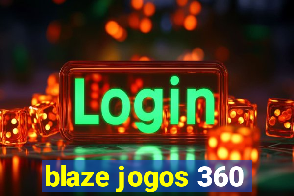 blaze jogos 360