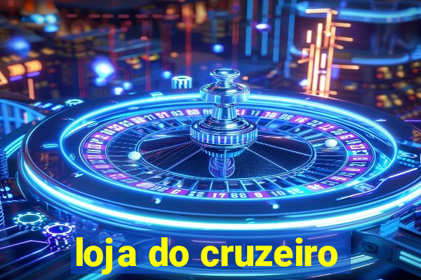 loja do cruzeiro