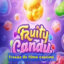 frases do filme cassino