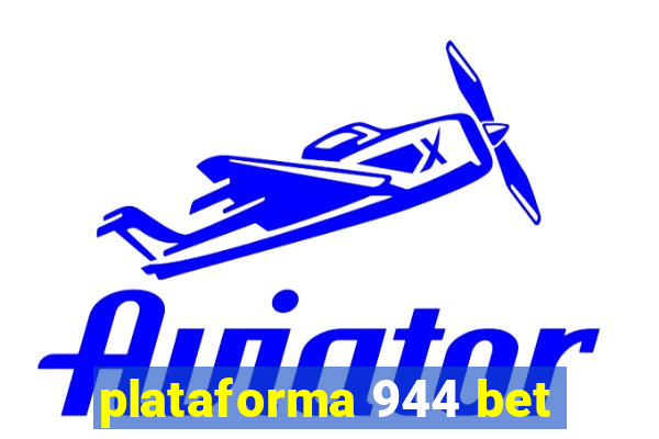 plataforma 944 bet