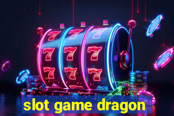 slot game dragon