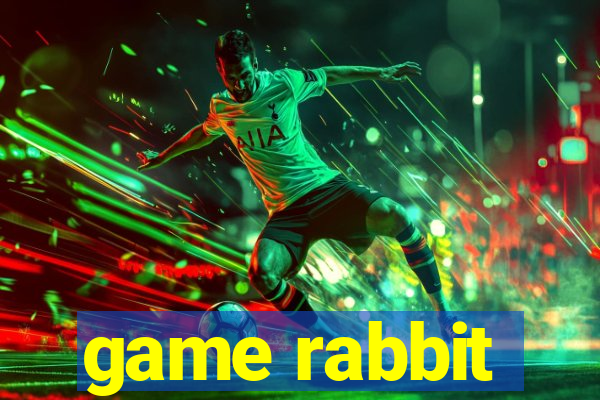 game rabbit