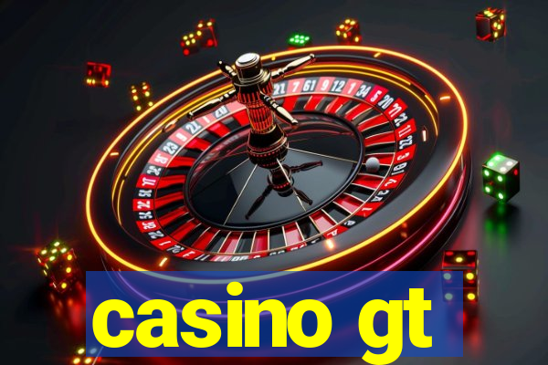 casino gt