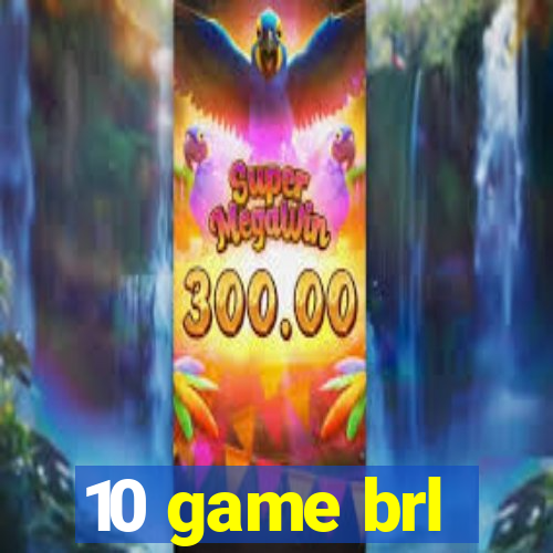 10 game brl