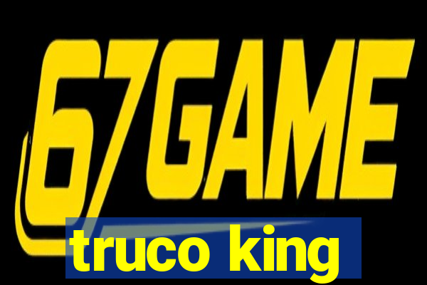 truco king