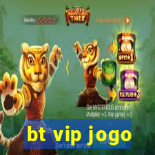 bt vip jogo