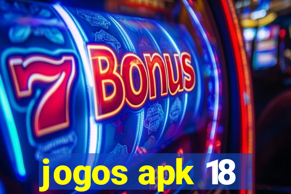 jogos apk 18