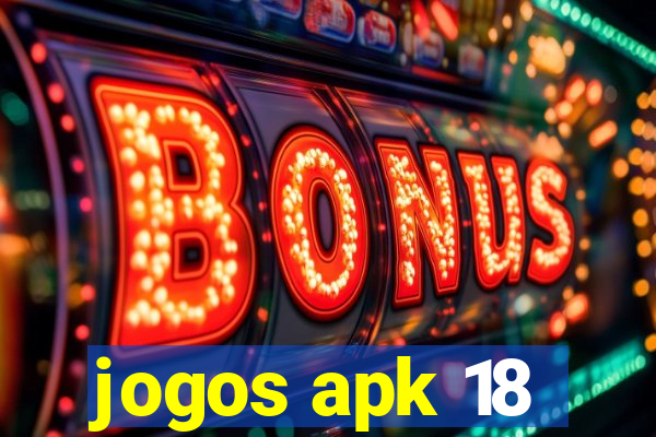 jogos apk 18