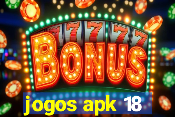 jogos apk 18