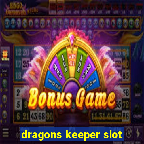 dragons keeper slot