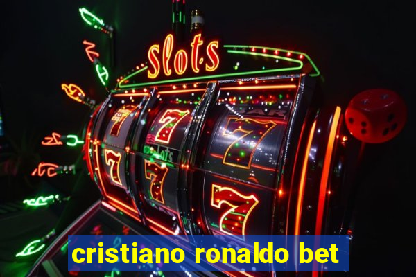 cristiano ronaldo bet