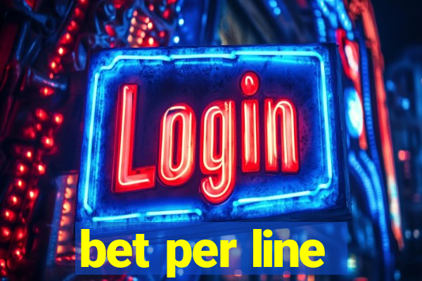 bet per line