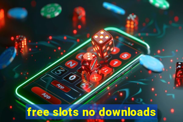 free slots no downloads