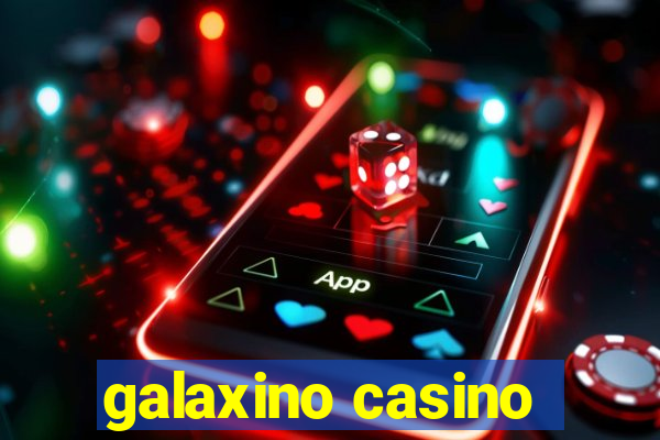 galaxino casino