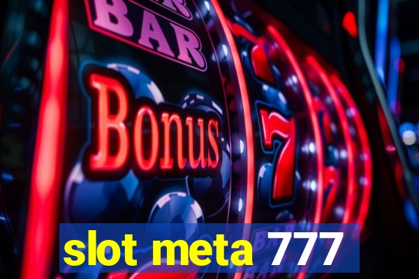 slot meta 777