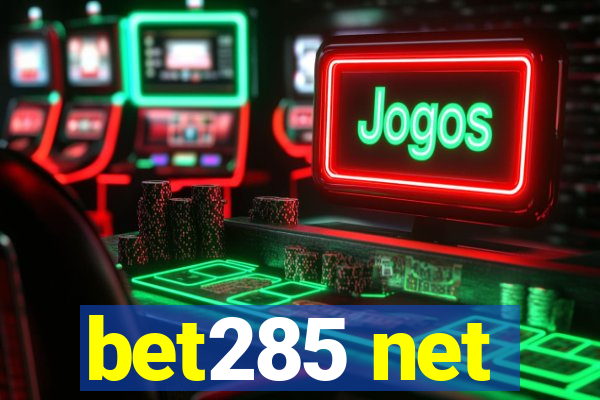 bet285 net