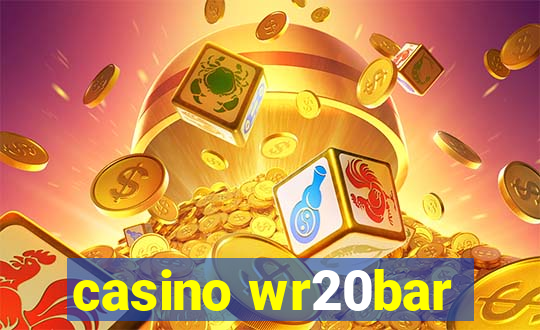 casino wr20bar