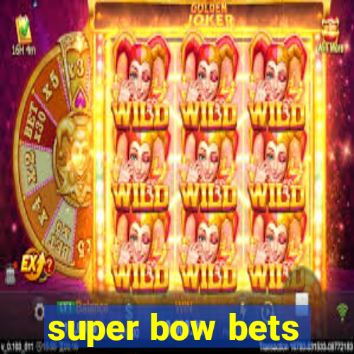 super bow bets