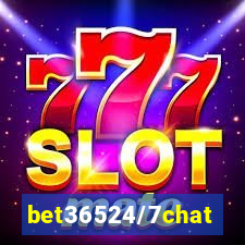 bet36524/7chat