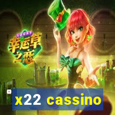 x22 cassino