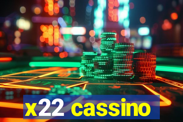 x22 cassino