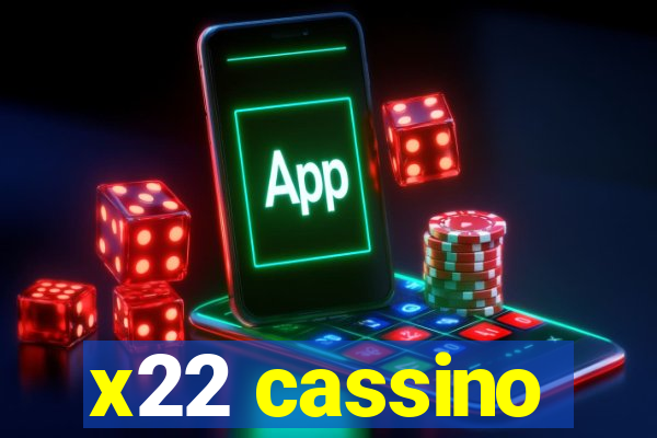 x22 cassino