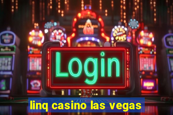 linq casino las vegas