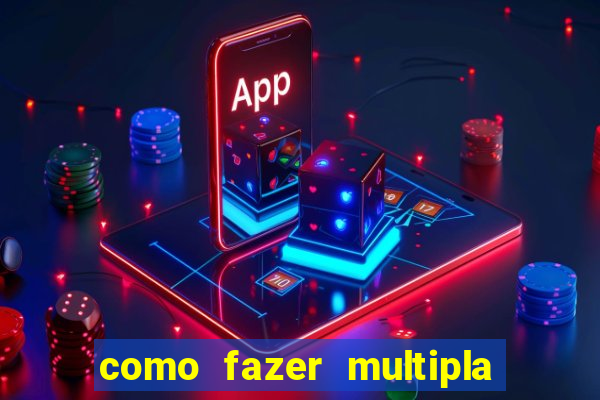 como fazer multipla na bet 365