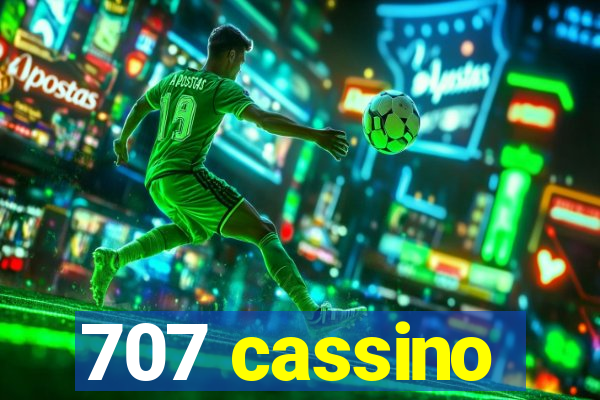 707 cassino