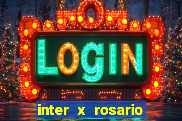 inter x rosario central onde assistir