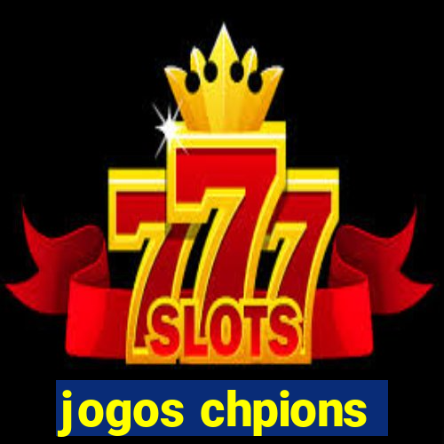 jogos chpions