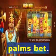 palms bet.