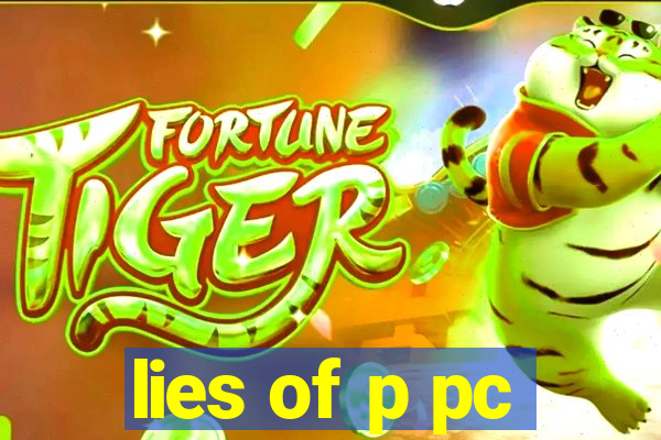 lies of p pc