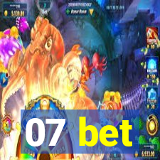 07 bet