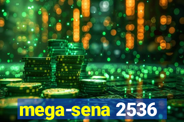 mega-sena 2536