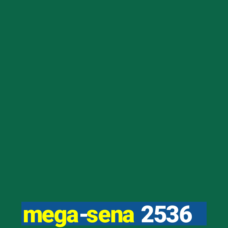 mega-sena 2536