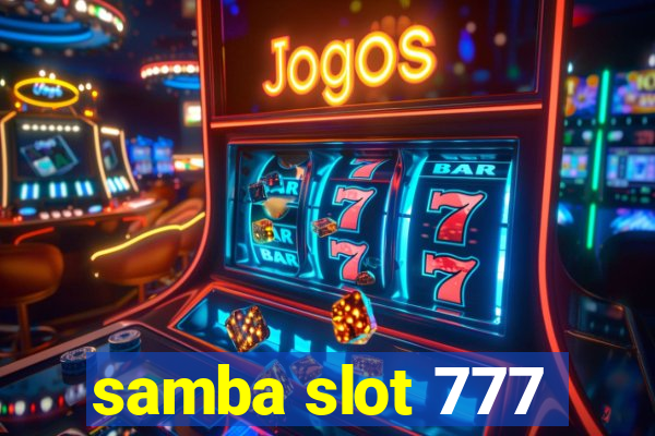 samba slot 777