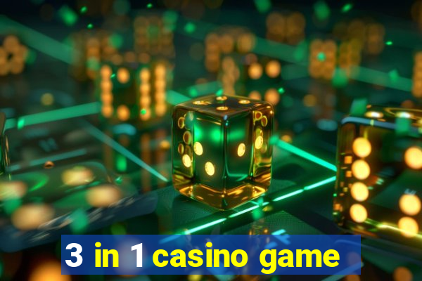 3 in 1 casino game