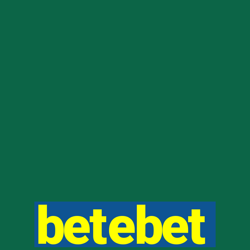 betebet