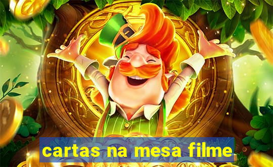 cartas na mesa filme