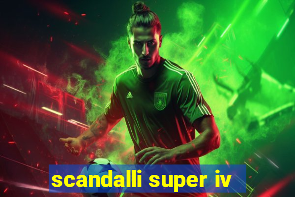 scandalli super iv