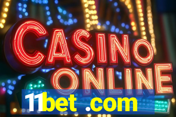 11bet .com