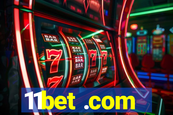 11bet .com